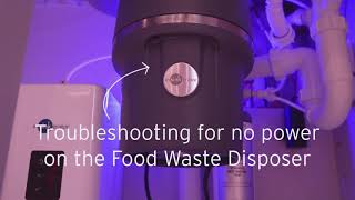 How to troubleshoot for no power on the InSinkErator Food Waste Disposer [upl. by Annaid]