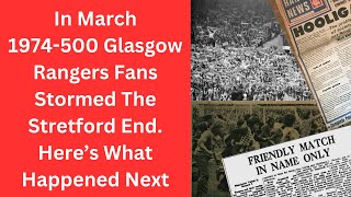 In March 1974  500 Glasgow Rangers Fans Stormed The Stretford End Here’s What Happened Next [upl. by Emanuel]