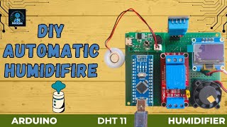 DIY Automatic Humidifier  Arduino Humidifier arduino dht11 [upl. by Eecak]