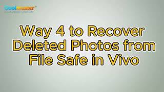 How to Recover Deleted Photos from File Safe in Vivo 4 Ways [upl. by Tav414]