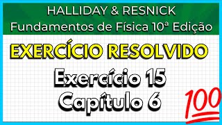 1506 Exercício Resolvido  Halliday Exercício 15 Capítulo 6 [upl. by Leanora736]