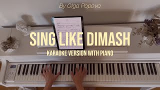 Dimash OMIR Karaoke version with piano  by Olga Popova [upl. by Earehs]