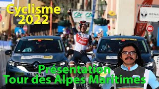 🚴‍♂️Cyclisme 2022  Présentation Tour des Alpes Maritimes et du Var Sagan Martin Mollema [upl. by Aynna]