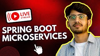 Spring Boot and Microservices Live [upl. by Maure]