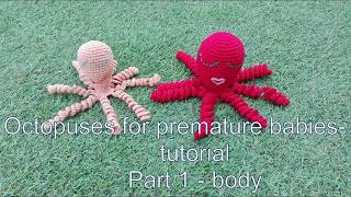 How to crochet an octopus for a preemie  tutorial part1 [upl. by Macdonell]