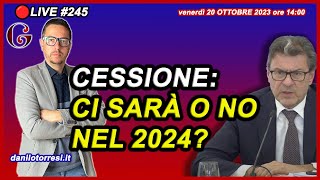 Ci sarà nel 2024 la CESSIONE DEL CREDITO Ultime notizie sul Superbonus 110 🔴245 [upl. by Denis]