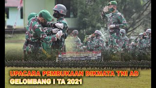 FULL VIDEO PEMBUKAAN PENDIDIKAN PERTAMA TAMTAMA DIKMATA TNI AD GEL I TA 2021 [upl. by Loftis]