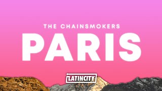 The Chainsmokers – Paris Lyrics [upl. by Fidel714]