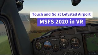 Touch and Go at Lelystad Airport  MSFS2020 in VR and almost had a birdstrike [upl. by Yesdnyl]