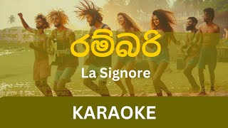 Rambari රම්බරි Karaoke  Lahiru Perera  Without Voice  With Lyrics  Instrumental [upl. by Keefe]