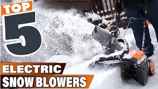 Snow Removal Made Easy 5 Best Electric Snow Blowers [upl. by Lustick]