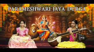 Parameshwari Jaya Durga  Adithi Kaushik  Shruthilaya Kalakendira [upl. by Los491]