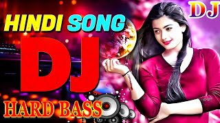 Dj Song💙  Top Dj  Hard Bass ❤️‍🔥  JBL Dj Remix  Old Hindi Dj Song 🥀  Dj Remix Song 2024 [upl. by Arabel]