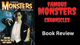 FAMOUS MONSTERS CHRONICLES  Book Review [upl. by Buford600]