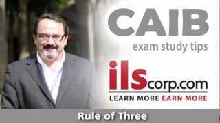 CAIB Exam Study Tips Rule of Three [upl. by Tnerual]