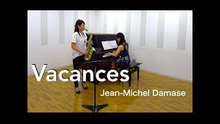 VacancesJeanMichel DamaseSaxophone [upl. by Annaeiluj369]