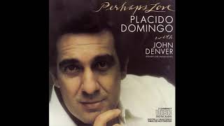 Placido Domingo amp John Denver  Perhaps Love [upl. by Adaline]