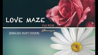 English Duet Cover BTS방탄소년단  Love Maze by Shimmeringrain x Flo Rose [upl. by Denn]