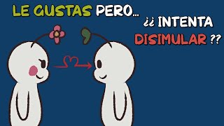 6 señales de que LE GUSTAS pero INTENTA DISIMULARLO [upl. by Veron411]