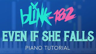 Blink182  Even If She Falls  Piano Tutorial amp Sheet Music [upl. by Joao304]