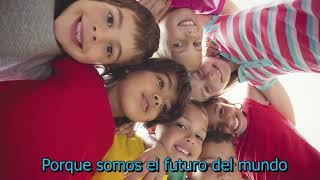 Somos el futuro del mundo  letra [upl. by Brietta65]