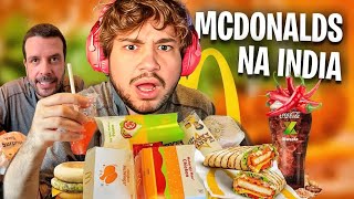 PROVANDO O BIZARRO MENU DO MCDONALDS NA INDIA  React Sou Mochileiro [upl. by Chickie]