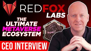 RedFox Labs CEO interview  The Ultimate Metaverse Ecosystem [upl. by Lanctot]