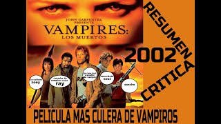 resumen crítica pelicula vampiros muertos pelicula 2002 [upl. by Hannahc]