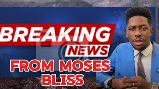 BREAKING NEWS FROM MOSES BLISS [upl. by Manwell]