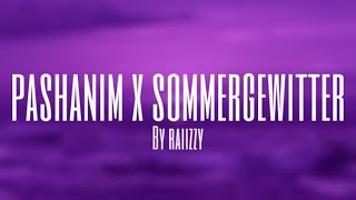 Pashanim x Sommergewitter Slowed Version by raiizzy [upl. by Yentnuoc]