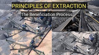 PRINCIPLES OF EXTRACTION  The Beneficiation process [upl. by Hahn946]