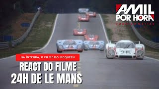 React Filme Le Mans  O FILME DO STEVE McQUEEN  24H DE LE MANS [upl. by Zohar]