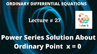 Lecture  43  Power Series Solution about ordinary Point x0  Second Order Order Diff Eqn ODE [upl. by Wj609]