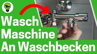 Waschmaschine an Waschbecken Anschließen ✅ TOP ANLEITUNG Wie Spülmaschine an Wasserhahn amp Spüle [upl. by Valina]