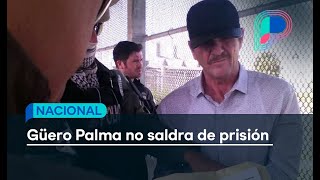 Güero Palma no saldrá de la prisión del Altiplano [upl. by Ias]