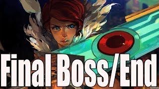 Transistor Final Boss and Ending  End [upl. by Curson]