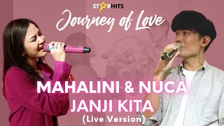 MAHALINI X NUCA  JANJI KITA LIVE AT JOURNEY OF LOVE [upl. by Ardine]