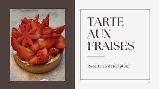 Recette de la Tarte aux Fraises [upl. by Teemus]