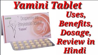 Yamini Tablet  Drospirenone and Ethinylestradiol Tablet  Yamini Tablet Uses Benefits Dosage Review [upl. by Small475]