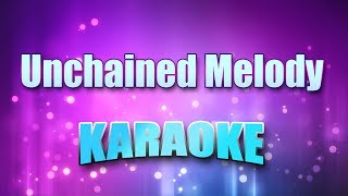 Righteous Brothers  Unchained Melody Karaoke amp Lyrics [upl. by Adneram]