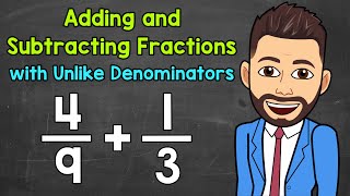 Adding and Subtracting Fractions with Unlike Denominators  Math with Mr J [upl. by Jefferson702]