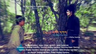 Dray Dongkar  The White Face Ghost  Tales of Bhutan  2019 [upl. by Harneen]