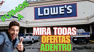 FUIMOS A LOWES MIRA TODAS OFERTAS ADENTRO No te las pierdas [upl. by Richie383]