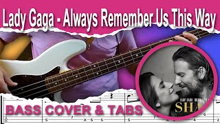 Lady Gaga  Always Remember Us This Way 4 strings Bass Cover  TABS [upl. by Dulci]