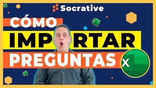 Cómo IMPORTAR PREGUNTAS a SOCRATIVE desde PLANTILLA de EXCEL 2023 ❙ Herramientas de gamificación [upl. by Anoyi]