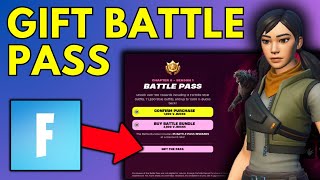 How To Gift Battle Pass To A Friend On Fortnite [upl. by Duwalt899]