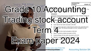 Grade 10 Accounting Paper 2  Trading stock part 1  Exam of 2024 [upl. by Bocock]