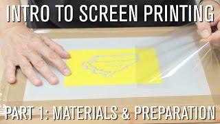 How To Intro to Screen Printing  Part 1 Materials amp Preparation [upl. by Eveivaneg]