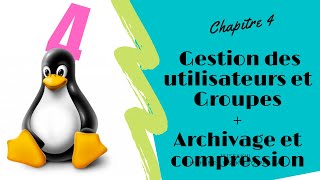 LINUX  Gestion des utilisateurs et Groupes  Archivage et compression [upl. by Giana]