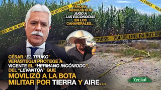 EL TRUKO VERÁSTEGUI PROTEGE A SU HERMANO VICENTE DE LEVANTÓN JUGÓ A LAS ESCONDIDAS EN CAÑAVERALES… [upl. by Hervey4]